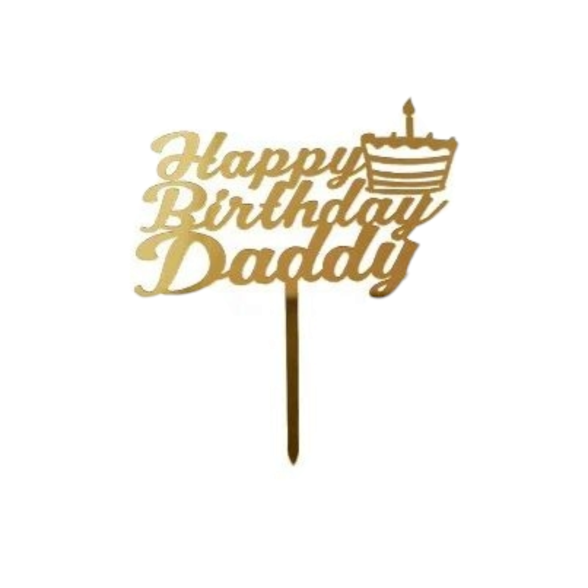 Acrylic Cake Topper Happy Birthday Daddy